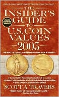 The Insider's Guide to U. S. Coin Values 2003