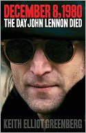 December 8, 1980: The Day John Lennon Died