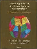 Mastering Intensive Short-Term Dynamic Psychotherapy by Robert J. Neborsky: Book Cover