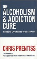 The Alcoholism & Addiction Cure