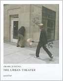 The Urban Theater: Mark Jenkins