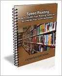 Speed Reading: How to Double Your Reading Speed and Accelerate Your Learning Abilities