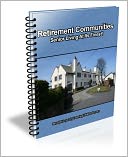Retirement Communities: Senior Living At Its Finest!