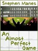 An Almost Perfect Game