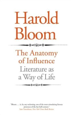 The Anatomy of Influence: Literature as a Way of Life