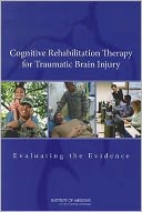 Cognitive Rehabilitation Therapy for Traumatic Brain Injury: Evaluating the Evidence