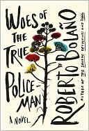 Woes of the True Policeman: A Novel