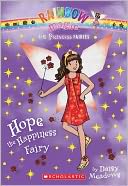 Hope the Happiness Fairy: A Rainbow Magic Book (Princess Fairies Series #1)