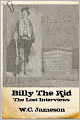 Billy the Kid: The Lost Interviews