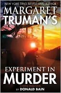 Margaret Truman's Experiment in Murder: A Capital Crimes Novel