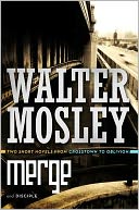 Merge / Disciple: Two Short Novels from Crosstown to Oblivion
