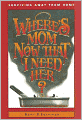 Where's Mom Now That I Need Her?: Surviving Away from Home
