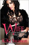 Wife Extraordinaire Returns Part 2
