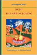 Rumi: The Art of Loving