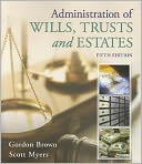 Administration of Wills, Trusts, and Estates