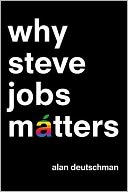 Why Steve Jobs Matters