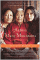 Across Many Mountains: A Tibetan Family's Epic Journey from Oppression to Freedom