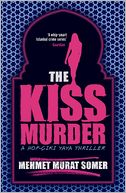 The Kiss Murder: A HOP-CIKI-YAYA Thriller