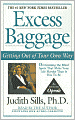 Excess Baggage: Getting Out of Your Own Way