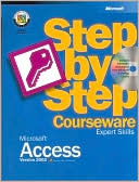 Microsoft Access Version 2002 Step-by-Step Courseware: Expert Skills