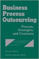 Business Process Outsourcing: Process, Strategies, and Contracts (with Disk)