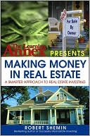 The Learning Annex Presents Making Money in Real Estate: A Smarter Approach to Real Estate Investing