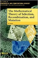 download The Mathematical Theory of Selection, Recombination, and Mutation book