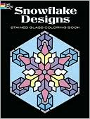 Snowflake Designs Stained Glass Coloring Book