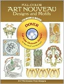 Full-Color Art Nouveau Designs and Motifs (Full-Color Electronic Design Series)