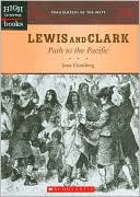 Lewis and Clark: Path to the Pacific