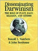 Disseminating Darwinism: The Role of Place, Race, Religion, and Gender