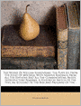 The Works Of William Shakespeare: The Plays Ed. From The Folio Of Mdcxxiii, With Various Readings From All The Editions And All The Commentators, Notes, Introductory Remarks, A Historical Sketch Of The Text, An Account Of The Rise And Progress Of The...
