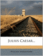 Julius Caesar...