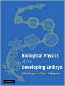 Biological Physics of the Developing Embryo