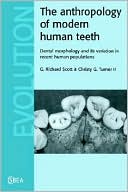 The Anthropology of Modern Human Teeth: Dental Morphology and its Variation in Recent Human Populations