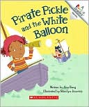 Pirate Pickle and the White Balloon