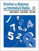 Activities Manual for Beginning and Intermediate Algebra