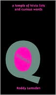 Vitamin Q: A Temple of Trivia Lists and Curious Words