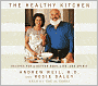 Healthy Kitchen: Recipes for a Better Body, Life and Spirit