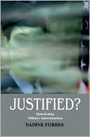 Justified?:Questioning Military Indoctrination and Foreign Policy