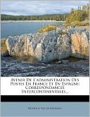 Avenir De L'administration Des Postes En France Et En Espagne: Correspondances Intercontinentales...