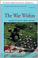 The War Within: America's Battle over Vietnam