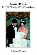 download Twelve Months to Your Daughter's Wedding book