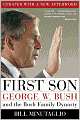 First Son: George W. Bush and the Bush Family Dynasty