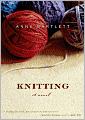 Knitting: A Novel