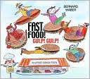 Fast Food! Gulp! Gulp!