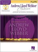 Andrew Lloyd Webber Classics - Flute: Play-Along Book/CD Pack