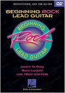 Beginning Rock Lead Guitar: Learn to Play Rock Leads!