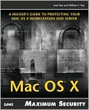 Mac OS X: Maximum Security