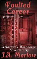 Vaulted Career (Gateway Roadhouse)